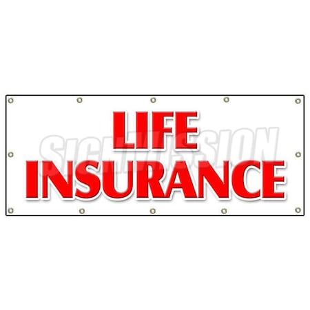 Signmission LIFE INSURANCE BANNER SIGN financial income quotes terms servicews B-120 Life Insurance